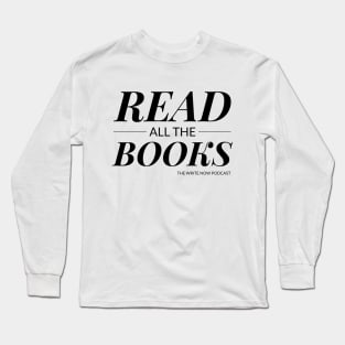 Read All The Books - Black Ink Long Sleeve T-Shirt